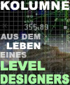 Leben eines Leveldesigners