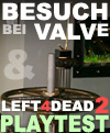 Valve-Besuch und L4D2-Playtest