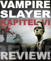 Vampire Slayer: Chapter VI